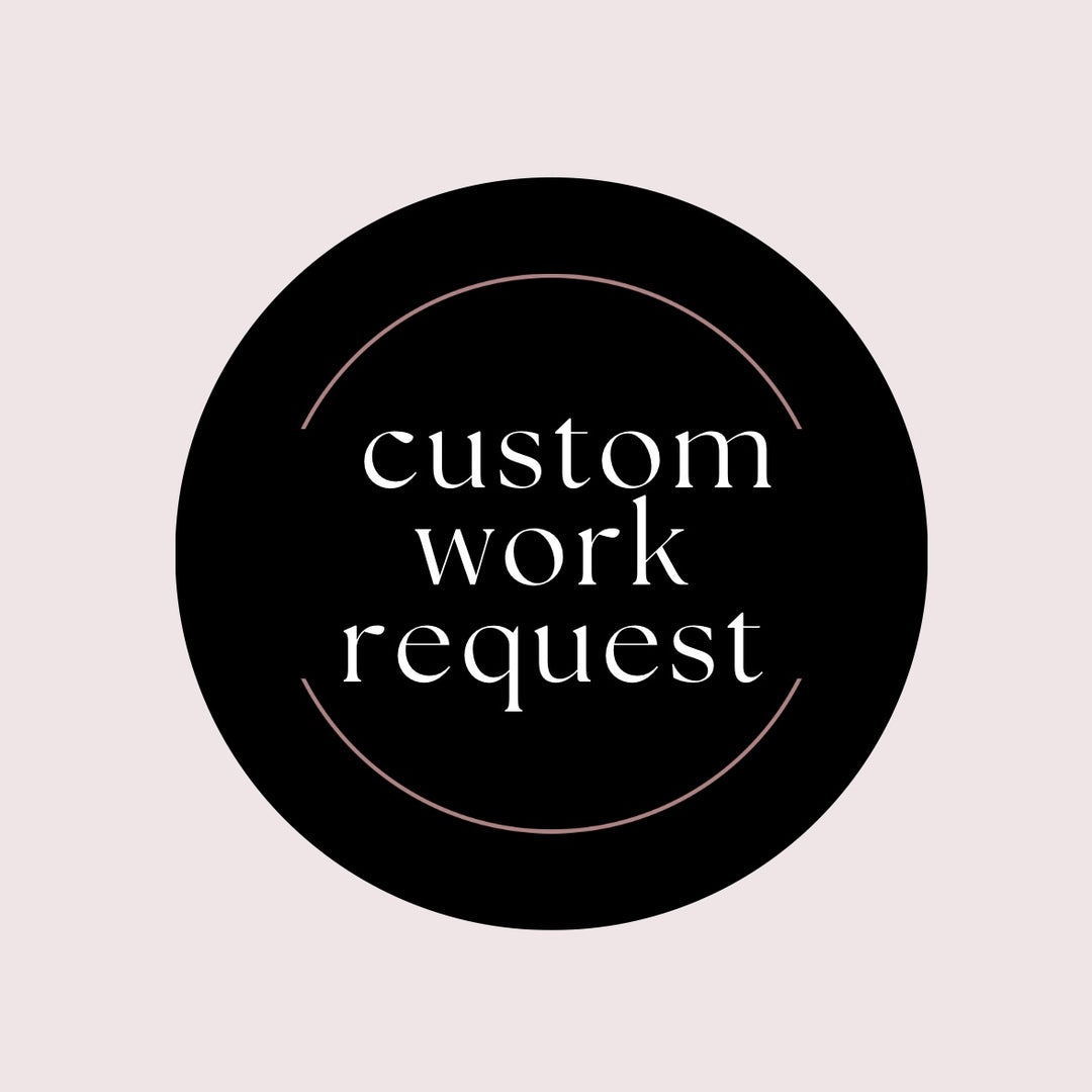 Custom Work Request