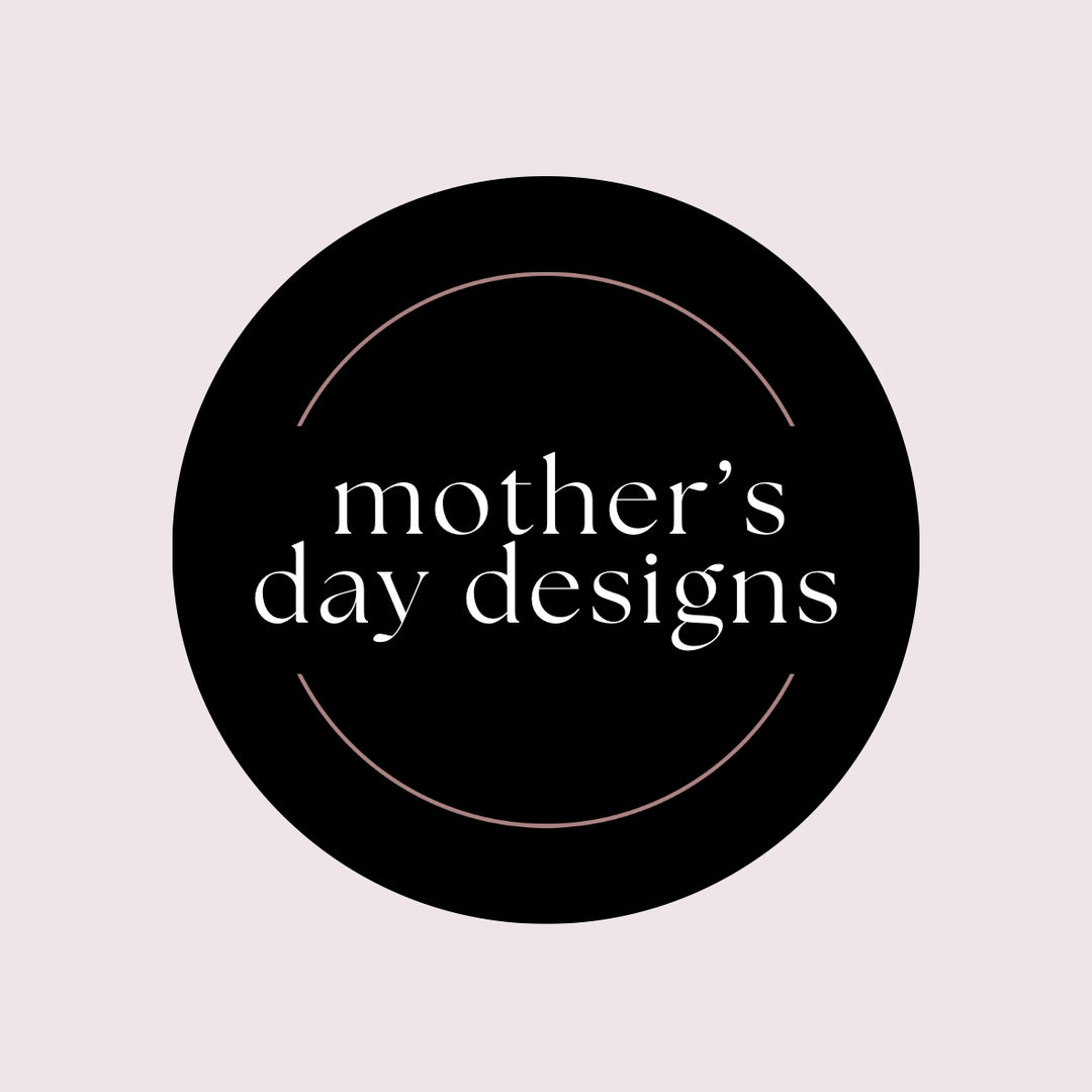 Mother’s Day Designs